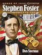 Songs of Stephen Foster for the Ukulele Guitar and Fretted sheet music cover